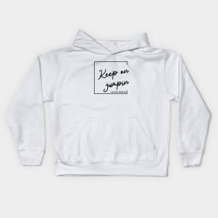 Keep on Jumpin Kids Hoodie